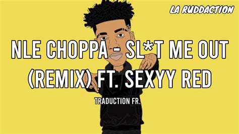 NLE Choppa Drops NSFW “Sl*t Me Out” Remix Video ...